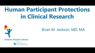 Human Participant Protections in Clinical Research