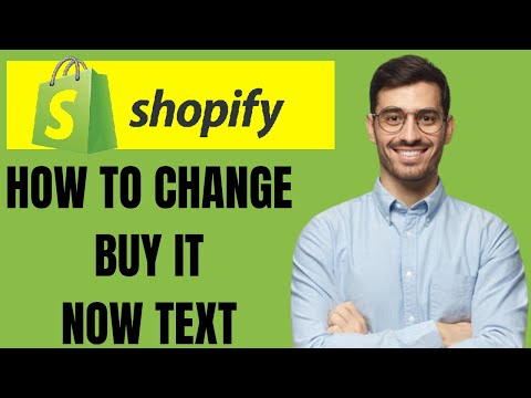 HOW TO CHANGE BUY IT NOW TEXT ON SHOPIFY 2024