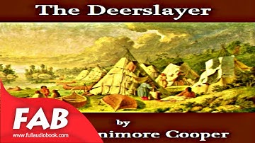 The Deerslayer Part 2/2 Full Audiobook by James Fenimore COOPER by Action & Adventure
