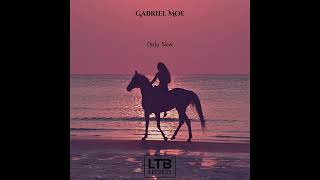 Gabriel Moe - Only Now