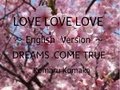 LoveLoveLove / English Version ドリカム  "komako"