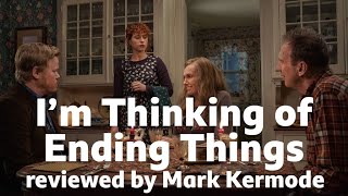 I'm Thinking of Ending Things reviewed by Mark Kermode