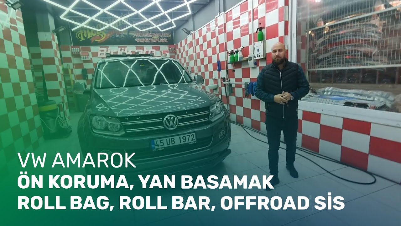 VW Amarok // Ön Koruma Yan Basamak, Roll Bag, Roll Bar, Offroad Sisleri