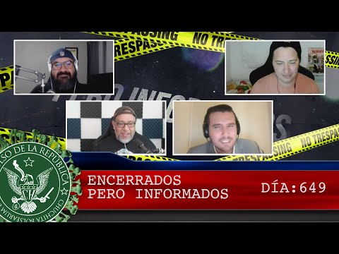 ENCERRADOS PERO INFORMADOS 649 - EL PULSO DE LA REPÚBLICA