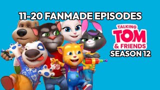 Part 2 Season 12 Fanmade Episodes - Talking Tom And Friends Season 12