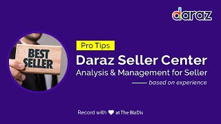 10 Pro Tips for Daraz Seller Center Analysis and Shop Management