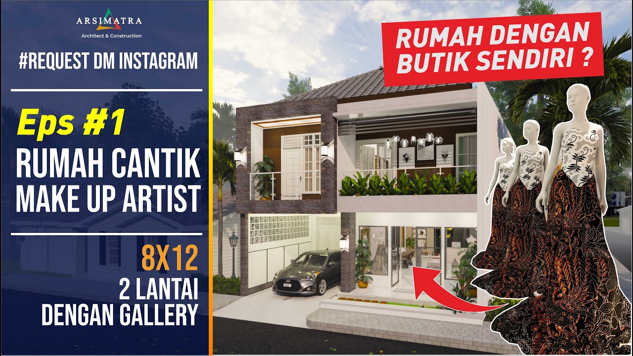 Eps1 Jadi Arsitek Untuk Rumahmu Sendiri Rumah Dengan Butik