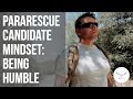 Pararescue Candidate Mindset: Being Humble