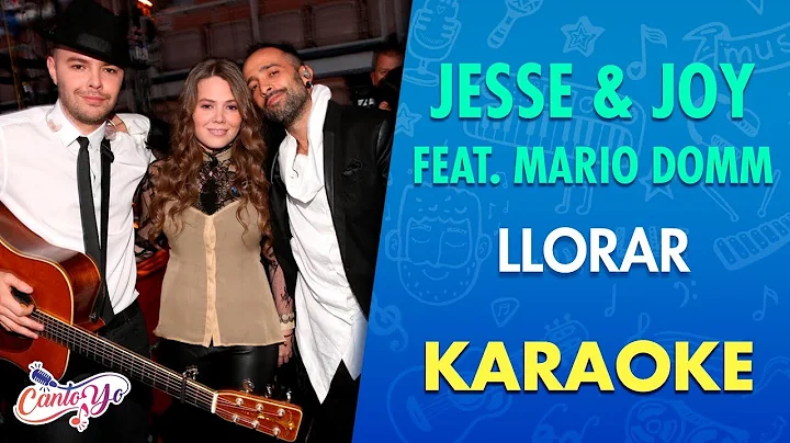 Jesse & Joy - Llorar feat Mario Domm (Karaoke) | C...