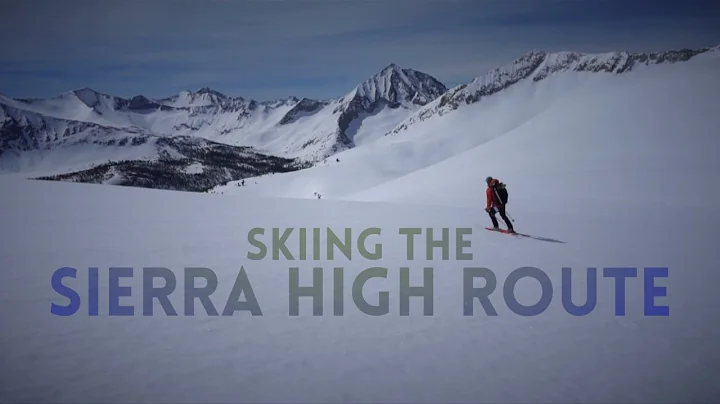 Skiing the Sierra High Route