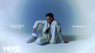Download lagu Tauren Wells - What A Miracle Feels Like