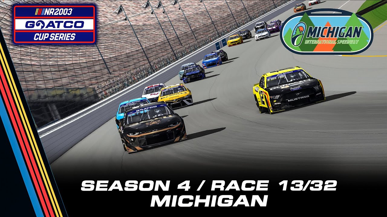 NR2003 Online Goatco Cup Series Season 4 / Race 13/32 - Michigan