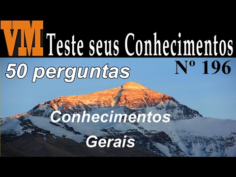 VM - TESTE SEUS CONHECIMENTOS Nº 196  - Conhecimentos Gerais