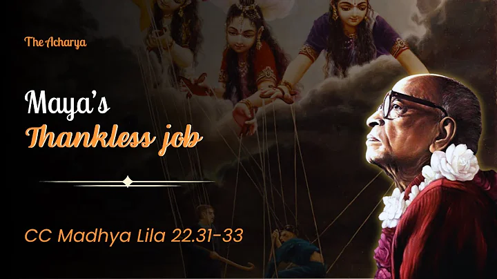 Maya's Thankless Job | CC Madhya Lila 22.31-33 | New York | Srila Prabhupada