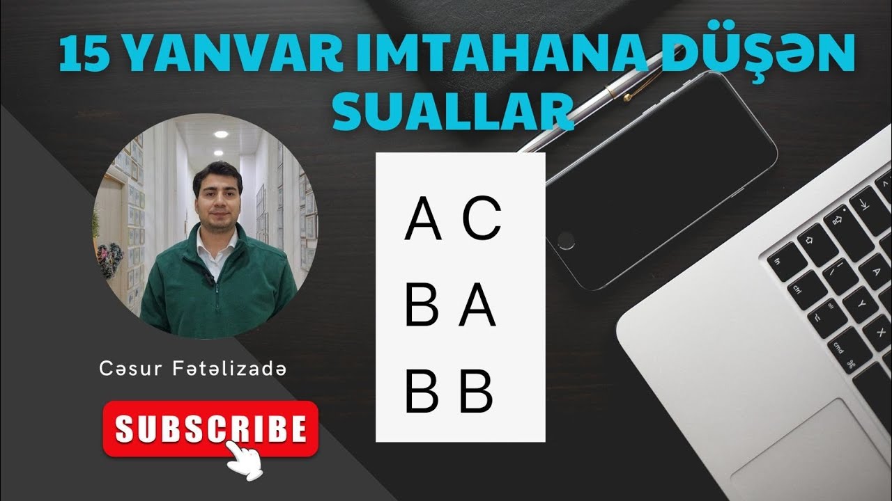 15 YANVAR QANUNDAN İMTAHANA DÜŞƏCƏK SUALLAR  AC BA BB