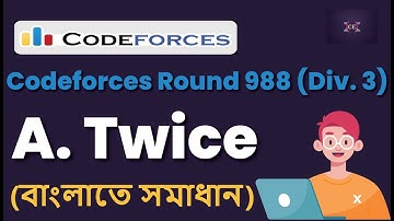 A. Twice || Codeforces Round 988 (Div. 3) || Bangla || Codeforces Solution
