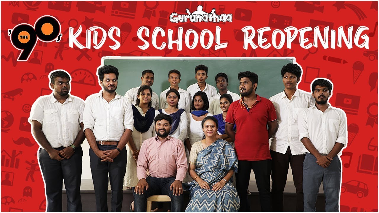 90s Kids School Reopening  Gurunathaa  Originals