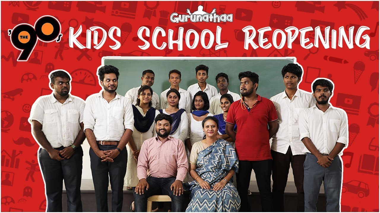 90's Kids School Reopening | Gurunathaa | Originals