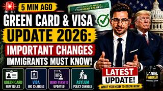 🟢 Green Card & Visa Update 2026: Important Changes Immigrants Must Know