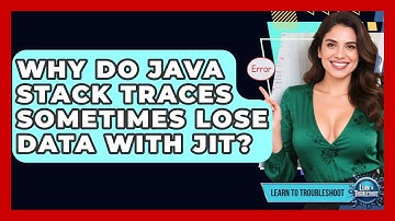Why Do Java Stack Traces Sometimes Lose Data With JIT? - Learn To Troubleshoot