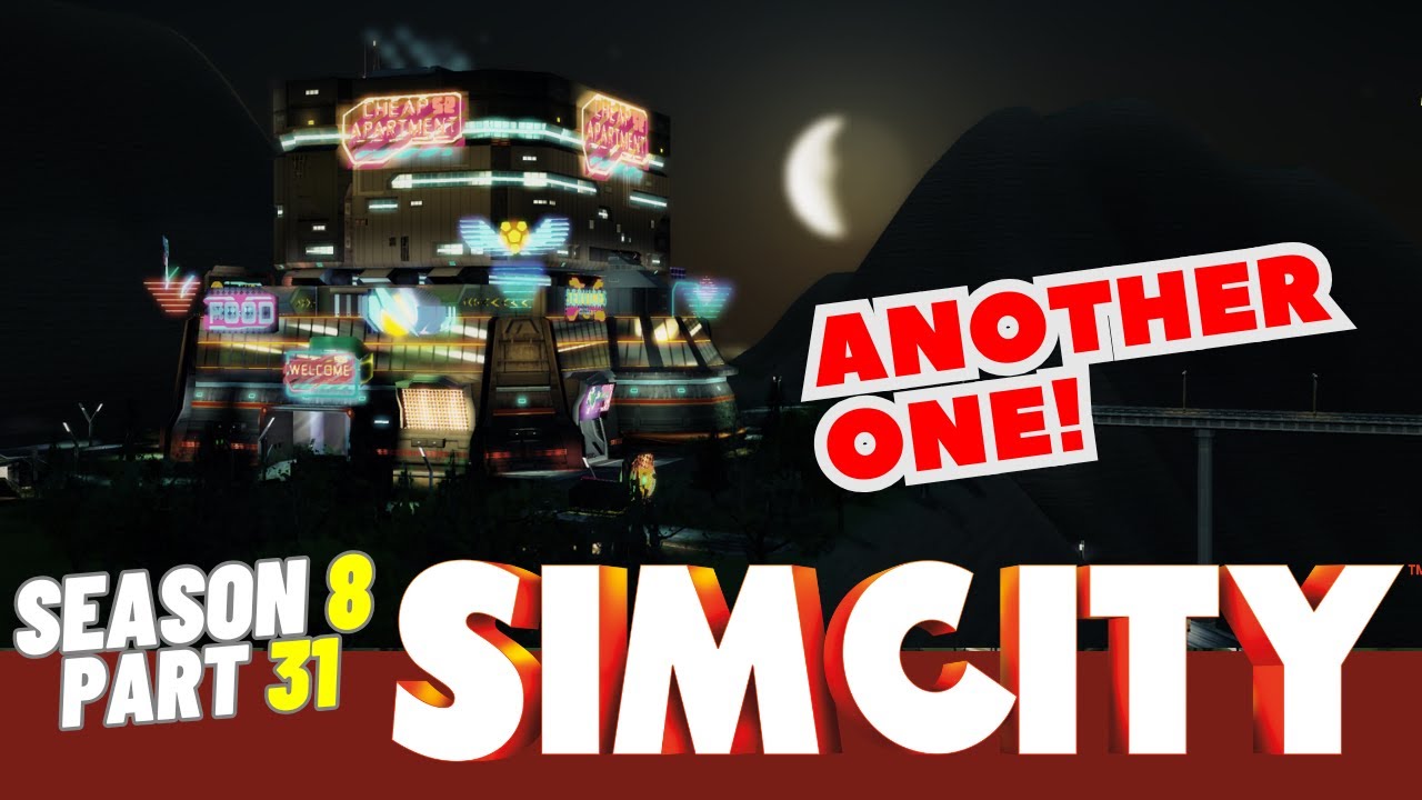 SimCity Let's Play! | У нас ещё больше мегабашен! | 8 сезон | Часть 31