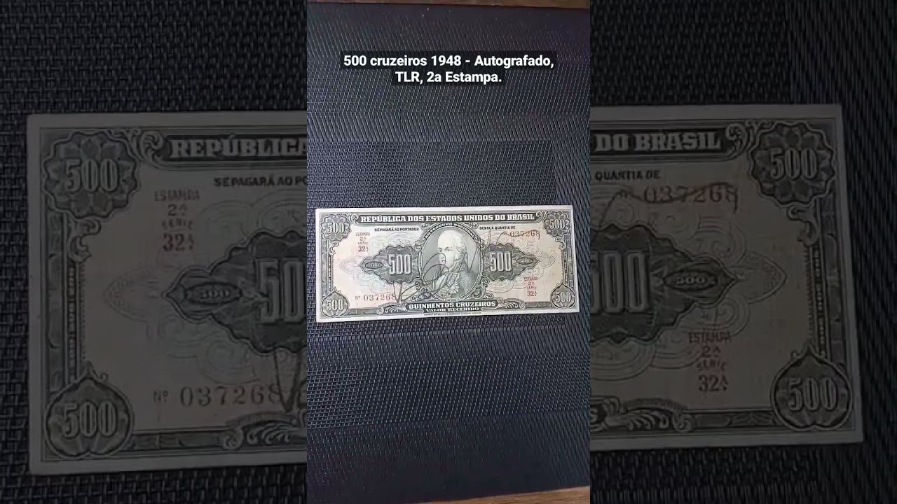 500 cruzeiros 1948, Autografada, 2a Estampa TLR
