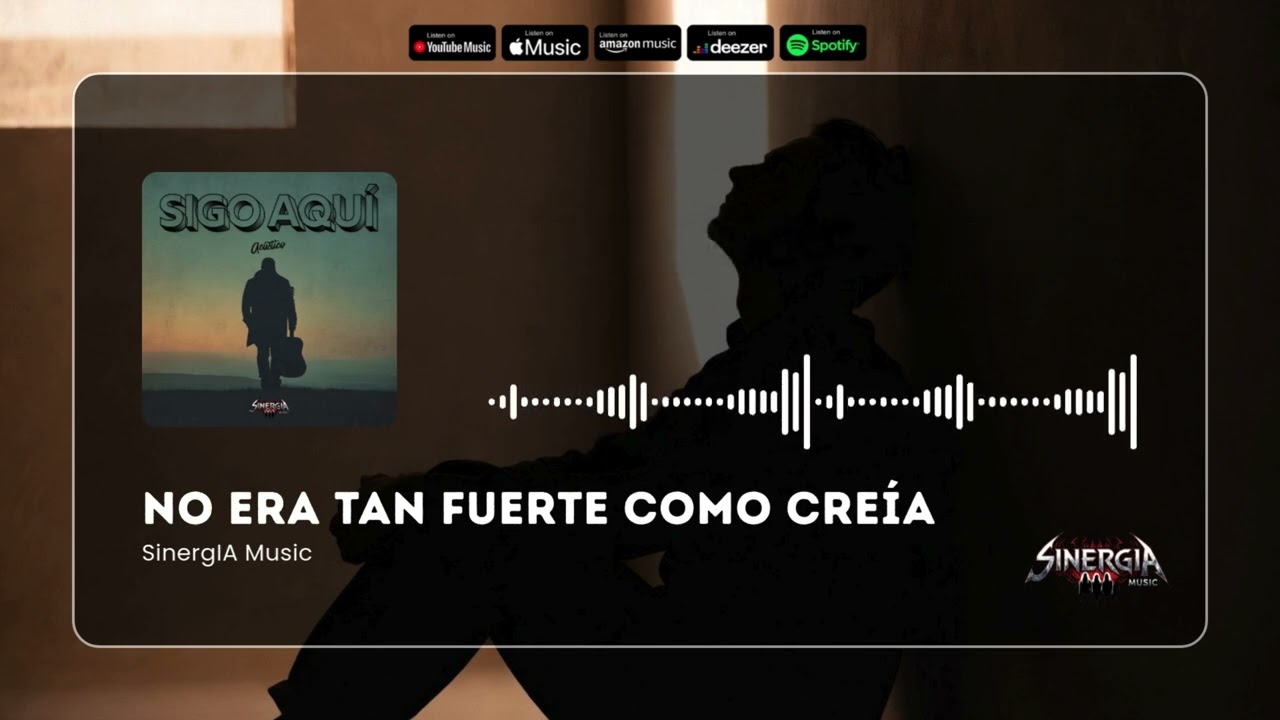 No Era Tan Fuerte Como Creía - SinergIA Music