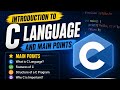 Introduction to C Language | Features of C Language | Structure of C language | Main points