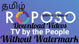 How to Download Roposo Videos Without Watermark in Tamil- Sparrow Rapunzel screenshot 5