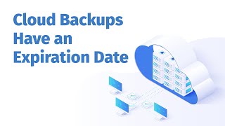 Cloud Backups Have an Expiration Date | Webcast