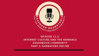 Rosemoor Roundtable Episode 11.2: Narrators Online