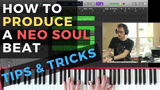 How to Produce a Neo Soul Beat in Logic Pro X [RnB Type Beat 2020]