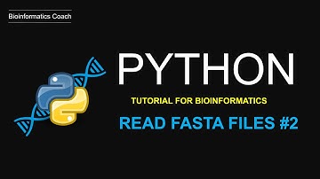 Python for Bioinformatics for Beginners | Read FASTA files or DNA and Protein Sequences  Part 2