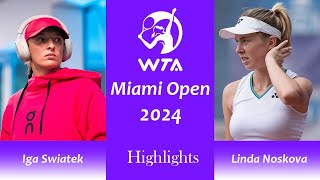 Iga Swiatek vs Linda Noskova Match Highlights | Miami Open 2024 Round 3