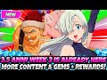 *30 MORE FREE GEMS &amp; NEW CONTENT* 3.5 ANNIVERSARY WEEK 3 UPDATE DETAILS &amp; REWARDS (7DS Grand Cross)