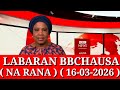 BBC HAUSA LABARAN RANAYAU16 03 2026 SHIRIN DANA Bbc Hausa Bbcradio Bbcnews