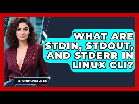 What Are Stdin, Stdout, And Stderr In Linux CLI? - All About Operating Systems