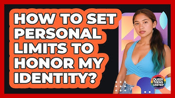 How To Set Personal Limits To Honor My Identity?
