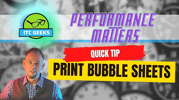 Quick Tip - Performance Matters: How to Print Bubble Sheets