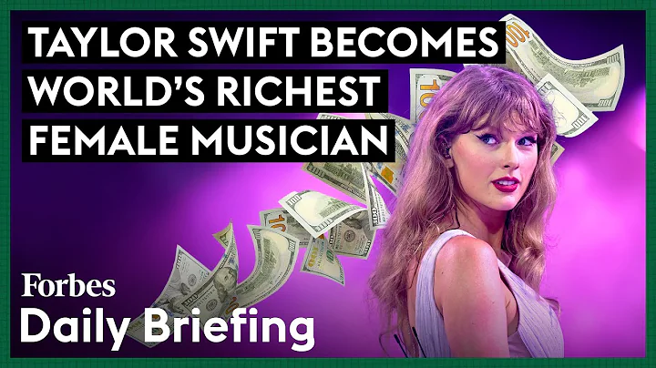 How Taylor Swift Became The World's Richest Female Musician