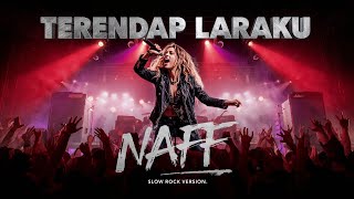Download Lagu TERENDAP LARAKU - Naff ( Versi Slow Rock ) 🎸 Suara Ini Bikin Lagu Naff Terasa Lebih Dalam MP3