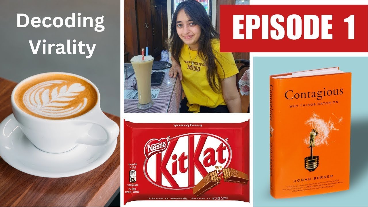 Decoding Virality Episode 1- Kit-Kat | Contagious- Why things catch on?