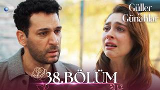 Güller ve Günahlar 38. Bölüm - Full Bölüm