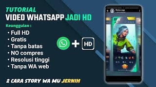 CARA POST VIDEO WHATSAPP HD DAN TIDAK PECAH TERBARU 2024 #tutorial #storywa #hd #whatsapp