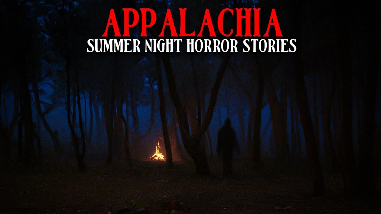 10 Very Scary TRUE Appalachian Summer Night Horror Stories | Mr. Skeleton
