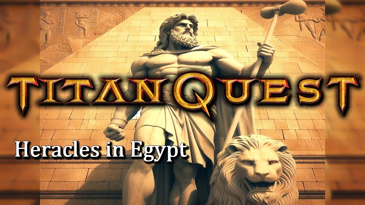 Titan Quest: Heracles in Egypt - YouTube