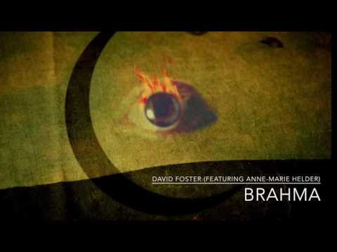 david-foster-(featuring-anne-marie-helder)---brahma