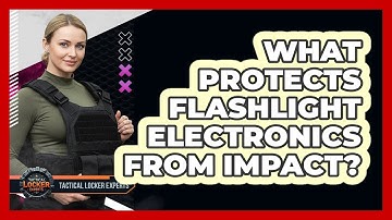 What Protects Flashlight Electronics From Impact?