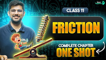 Friction Class 11 One Shot | NCERT Science (Physics) Complete Chapter Revision | CBSE 2025-26