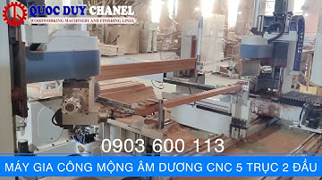 Máy Gia Công Mộng Âm Dương Cnc 5 Trục 2 Đầu - 5 Axis Cnc Mortising And Tenoning Machine